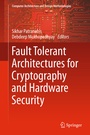Cover: Fault Tolerant Architectures for Cryptography and Hardware Security - Springer