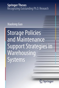 Enlarge image Cover: Storage Policies and Maintenance Support Strategies in Warehousing Systems - Springer