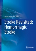 Cover: Stroke Revisited: Hemorrhagic Stroke - Springer