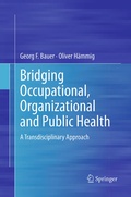 Cover: Bridging Occupational, Organizational and Public Health - Springer