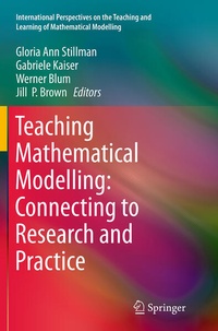 Enlarge image Cover: Teaching Mathematical Modelling: Connecting to Research and Practice - Springer