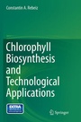 Cover: Chlorophyll Biosynthesis and Technological Applications - Springer