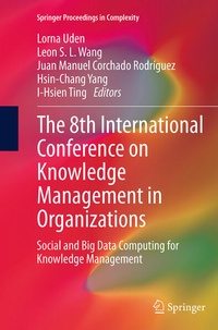 Enlarge image Cover: The 8th International Conference on Knowledge Management in Organizations - Springer