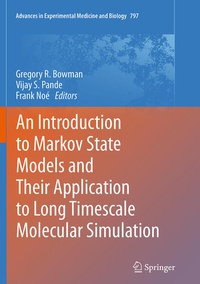 Enlarge image Cover: An Introduction to Markov State Models and Their Application to Long Timescale Molecular Simulation - Springer