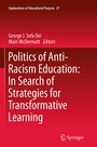 Cover: Politics of Anti-Racism Education: In Search of Strategies for Transformative Learning - Springer