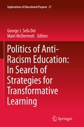 Cover: Politics of Anti-Racism Education: In Search of Strategies for Transformative Learning - Springer