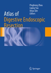 Abbildung von: Atlas of Digestive Endoscopic Resection - Springer