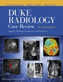 Cover: Duke Radiology Case Review - Lippincott Williams and Wilkins
