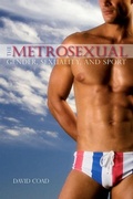 Cover: The Metrosexual - State University of New York Press