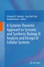 Cover: A Systems Theoretic Approach to Systems and Synthetic Biology II: Analysis and Design of Cellular Systems - Springer