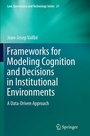 Cover: Frameworks for Modeling Cognition and Decisions in Institutional Environments - Springer