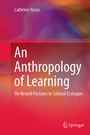 Cover: An Anthropology of Learning - Springer