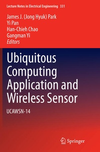 Enlarge image Cover: Ubiquitous Computing Application and Wireless Sensor - Springer