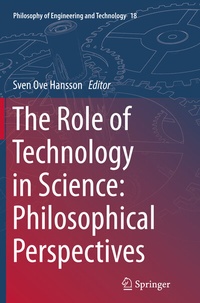 Enlarge image Cover: The Role of Technology in Science: Philosophical Perspectives - Springer