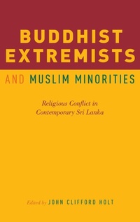 Enlarge image Cover: Buddhist Extremists and Muslim Minorities - Oxford University Press Inc
