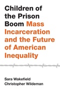 Cover: Children of the Prison Boom - Oxford University Press Inc