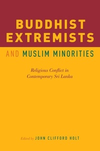 Enlarge image Cover: Buddhist Extremists and Muslim Minorities - Oxford University Press Inc