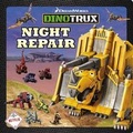 Cover: Dinotrux: Night Repair - LB Kids