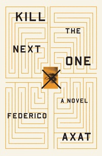 Enlarge image Cover: Kill the Next One - Mulholland Books