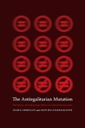 Cover: The Antiegalitarian Mutation - Columbia University Press