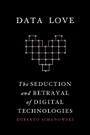 Cover: Data Love - Columbia University Press