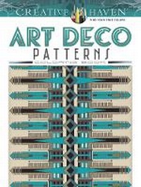 Enlarge image Cover: Creative Haven Art Deco Patterns Coloring Book - Dover Children's
