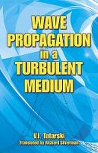 Abbildung von: Wave Propagation in a Turbulent Medium - Dover Publications Inc.
