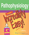 Cover: Pathophysiology Made Incredibly Easy! - Lippincott Williams and Wilkins