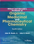 Cover: Wilson and Gisvold's Textbook of Organic Medicinal and Pharmaceutical Chemistry - Lippincott Williams and Wilkins