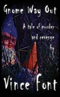 Cover: Gnome Way Out - Glass Spider Publishing