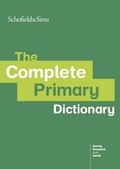 Cover: The Complete Primary Dictionary - Schofield & Sims Ltd