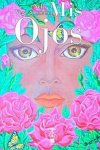 Abbildung von: Mis Ojos - Nelly Vega-Sorensen