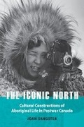 Cover: The Iconic North - University of British Columbia Press