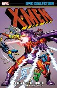 Enlarge image Cover: X-Men Epic Collection: Lonely Are The Hunted - Marvel Comics