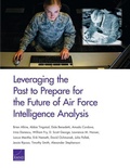 Cover: Leveraging the Past to Prepare for the Future of Air Force Intelligence Analysis - RAND