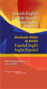 Abbildung von: Spanish-English English-Spanish Pocket Medical Dictionary - Lippincott Williams and Wilkins