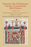 Cover: Proctors for Parliament: Clergy, Community and Politics, c.1248-1539. (The National Archives, Series SC 10) - Canterbury & York Society