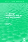 Cover: Routledge Revivals: The Design Professions and the Built Environment (1988) - Routledge