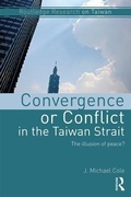 Cover: Convergence or Conflict in the Taiwan Strait - Routledge