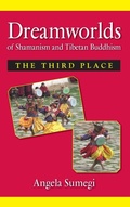 Cover: Dreamworlds of Shamanism and Tibetan Buddhism - State University of New York Press