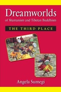 Cover: Dreamworlds of Shamanism and Tibetan Buddhism - State University of New York Press