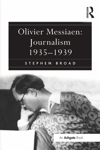 Abbildung von: Olivier Messiaen: Journalism 1935-1939 - Routledge