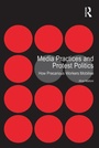 Cover: Media Practices and Protest Politics - Routledge
