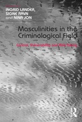 Cover: Masculinities in the Criminological Field - Routledge