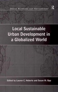 Enlarge image Cover: Local Sustainable Urban Development in a Globalized World - Routledge