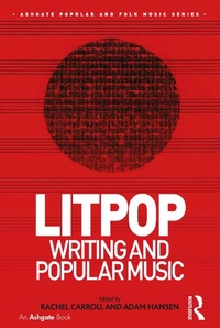 Abbildung von: Litpop: Writing and Popular Music - Routledge