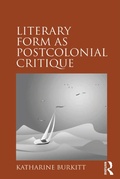 Cover: Literary Form as Postcolonial Critique - Routledge