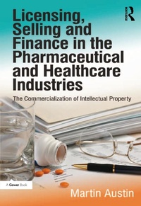 Abbildung von: Licensing, Selling and Finance in the Pharmaceutical and Healthcare Industries - Routledge