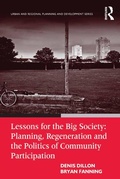 Cover: Lessons for the Big Society: Planning, Regeneration and the Politics of Community Participation - Routledge