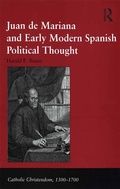 Cover: Juan de Mariana and Early Modern Spanish Political Thought - Routledge